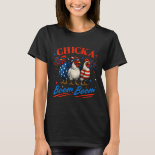 T-shirt Chicka Boom Boom Funny Patriotic Picken 4e De Ju