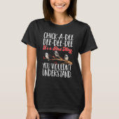 T-shirt Chickadee It's A Bird Thing Birding Chickadee (Devant)