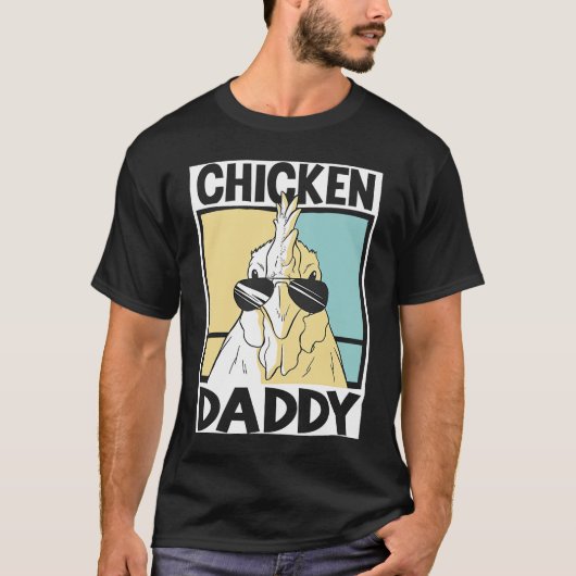 T-shirt Chicken Daddy farmer farming chickens 1 (Devant)