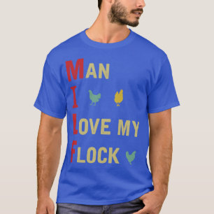 T-shirt Chicken Farmer Man I Love my Flock