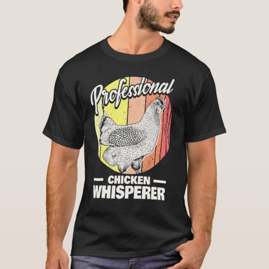 T-shirt Chicken Farmer Professional Chicken Whisperer Ch (Devant)