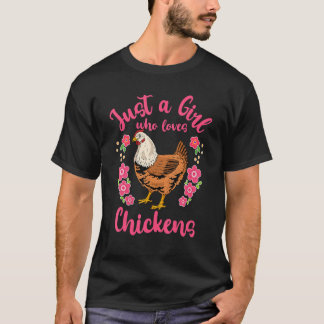 T-shirt Chicken Just A Girl Who Love Chickens  White