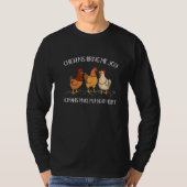 T-shirt Chickens Bring Me Joy Humans Make My Head Hurt Far (Devant)