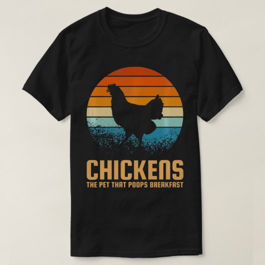 T-shirt Chickens the pet that poops (Design devant)