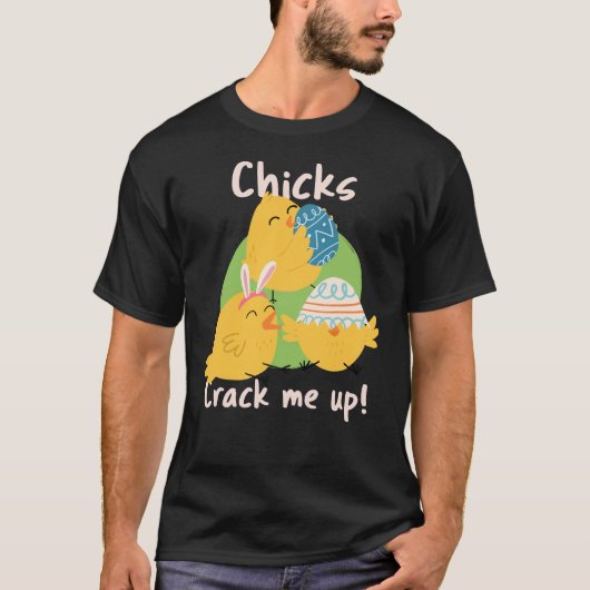 T-shirt Chick's Crack Me Up ! Chemise de Pâques (Devant)