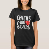 T-shirt Chicks Dig Scars Open Heart Surgery Recovery Survi (Devant)