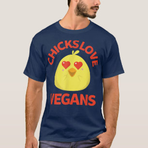 T-shirt Chicks Love Vegans Funny Humour Foodie Vegetariens