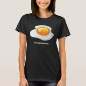 T-shirt Chicky fried egg (Devant)