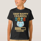 T-shirt Chief Nappy Changer 2026 New Baby Loading Funny Pr (Devant)