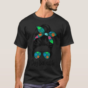 T-shirt Chien Babci Life Messy Bun Cheveux Fête des Mères
