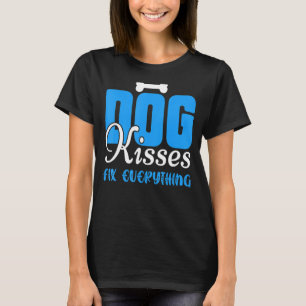 T-shirt Chien Baisers Réparez tout Funny Chien Maman Amour