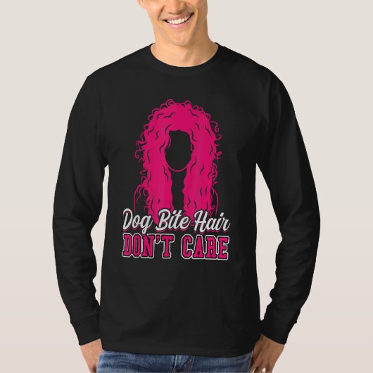 T-shirt Chien Bite cheveux ne se soucie pas agent de contr (Devant)