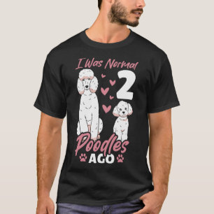 T-shirt Chien Caniche Patte Amateurs de Chiens J'étais Nor