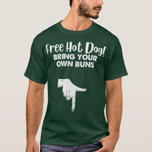 T-shirt Chien Chaud Gratuit Apportez Votre Propre Ligne De (Devant)