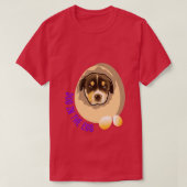 T-shirt chien dans l'oeuf 168 (Design devant)