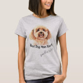 T-shirt Chien de caniche Meilleur Chien Maman Jamais (Devant)