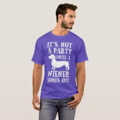 T-shirt Chien de chien Owner Funny Poison Not Party Until  (Devant entier)