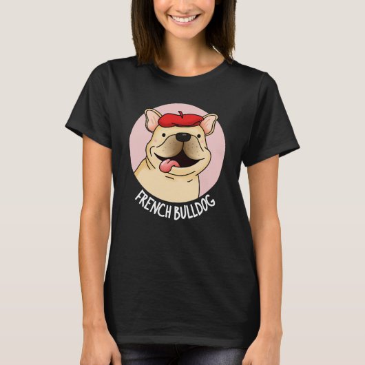 T-shirt Chien de taule français Funny Chien Pun Dark BG (Devant)