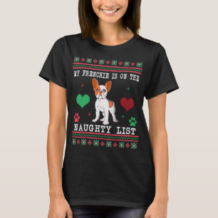 T-shirt Chien de taule français laide Sweater Naughty List
