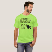 T-shirt Chien de Wassup ? (Devant entier)
