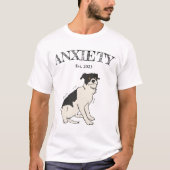 T-shirt Chien drôle de T-shirt Anxie-tee (Devant)
