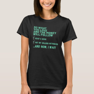 T-shirt Chien Fais ce que tu aimes Lire un livre Caresser