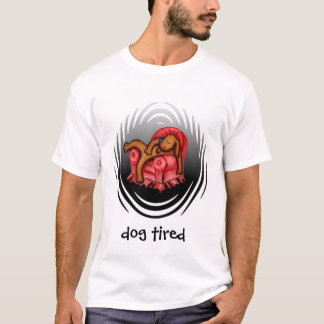 T-shirt chien fatigué