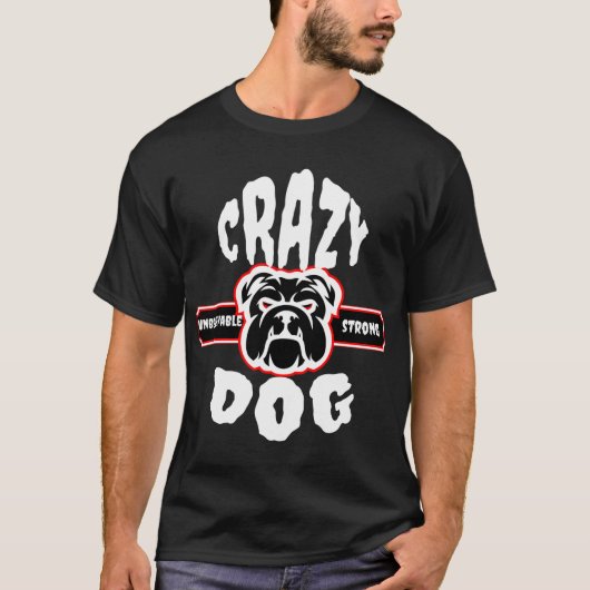 T-shirt chien fou incroyable forte (Devant)