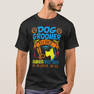 T-shirt Chien Groomer Chemise Funny Chien Grooming Citatio