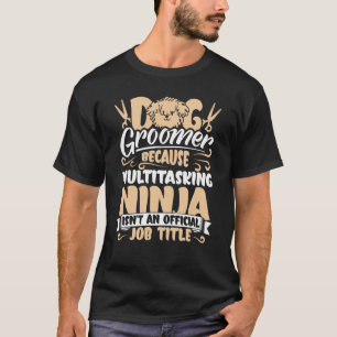T-shirt Chien Groomer Chien Grooming pour Femmes 11