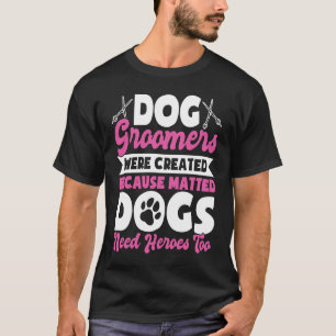 T-shirt Chien Groomer Chien Grooming pour Femmes 13