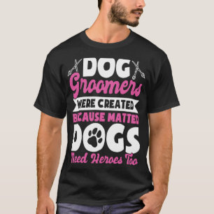 T-shirt Chien Groomer Chien Grooming pour Femmes 13
