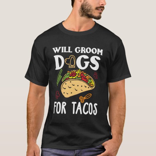 T-shirt Chien Groomer Taco Drôle Taco Lover Chien Grooming (Devant)