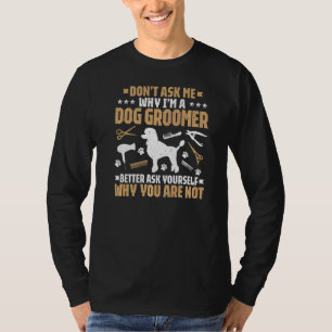 T-shirt Chien Grooming Ne me demandez pas Chien Groomer
