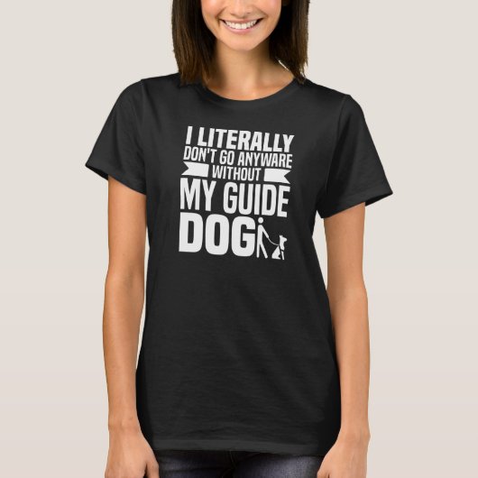T-shirt Chien guide - Baille aveugle Blind déficient visue (Devant)