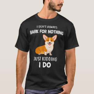 T-shirt Chien Je N'Ai Pas Toujours Écorché Pour Rien, Just