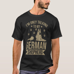 T-shirt Chien Je ne parle qu'à mon berger allemand