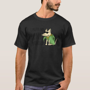 T-shirt Chien Je Préfère Mes Jeux de Mots Prévus Hommes Fe
