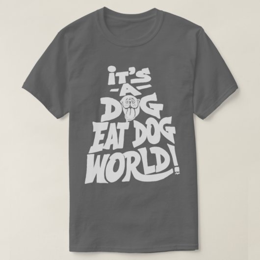 T-shirt Chien Mange Chien Monde (Design devant)