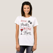 T-shirt Chien Mère Vin Amant Cute Animal Maman Propriétair (Devant entier)