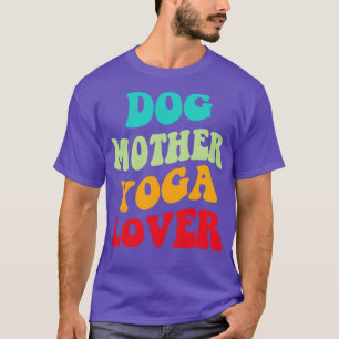 T-shirt Chien mère Yoga Lover III