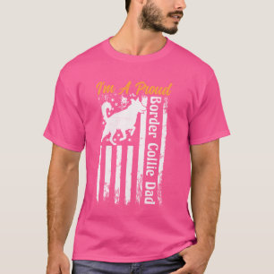 T-shirt Chien Papa Je Suis FIER FRONTIÈRE COLLIE PAPA USA