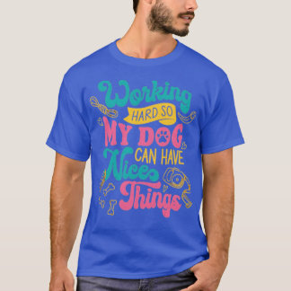 T-shirt Chien qui travaille dur