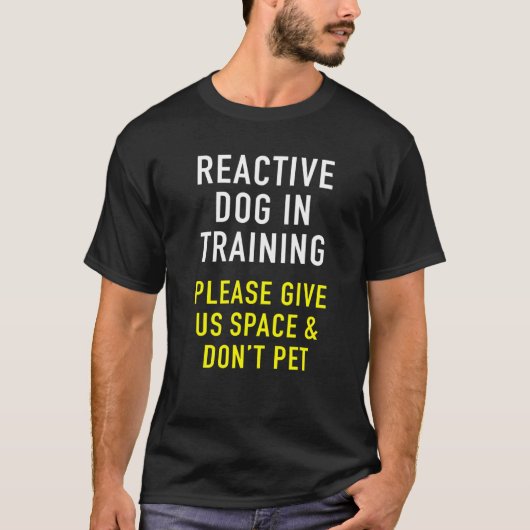 T-shirt Chien Réactif Dans L'Entraînement Et Entraîneur De (Devant)