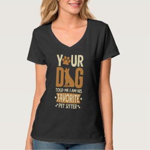 T-shirt Chien Sitter Animal Sitting Watcher Pet Sitter
