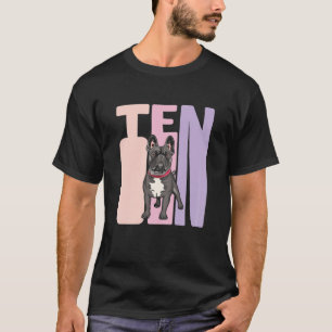 T-shirt Chien-taureau français de 10 ans Anniversaire de F