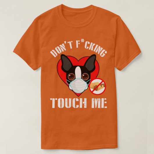 T-shirt Chien Terrier de Boston avec masque faciale ne se  (Design devant)
