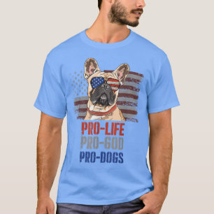 T-shirt Chiens Anti-avortement Pro God Pro