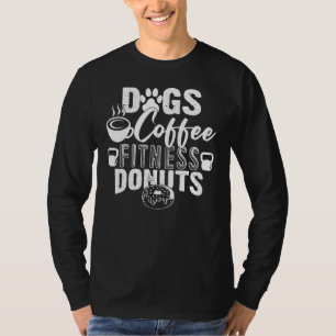 T-shirt Chiens Café Fitness Donuts Salle de gym Foodie Fit