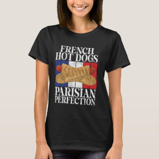 T-shirt Chiens chauds français hot dog perfection parisien